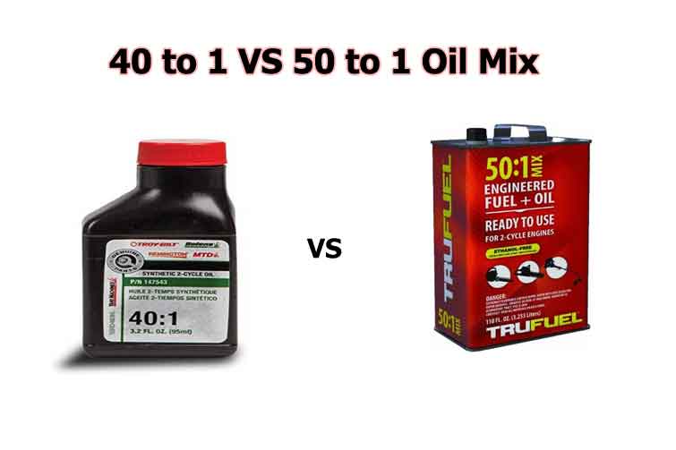 What Are The Differences: 40 to 1 VS 50 to 1 Oil Mix?