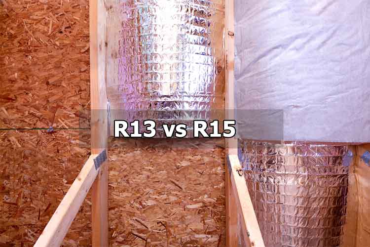 R13 vs R15: When to Use Which Insulation?