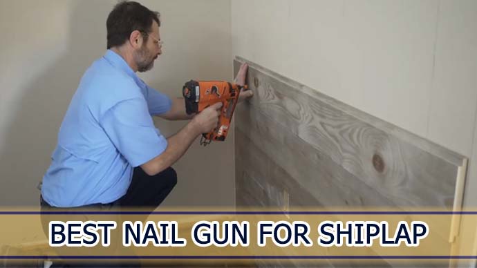 Nail Gun For Shiplap