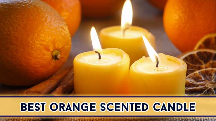 Best Orange Scented Candle : Top 5 Reviews of 2024