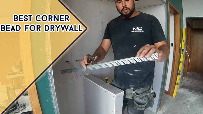 Best Corner Bead For Drywall Reviews 2023 [ Top 7 Picks ]