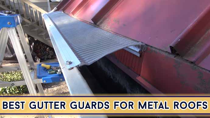 Best Gutter Guards for Metal Roofs in 2023 | Top 10 Picks
