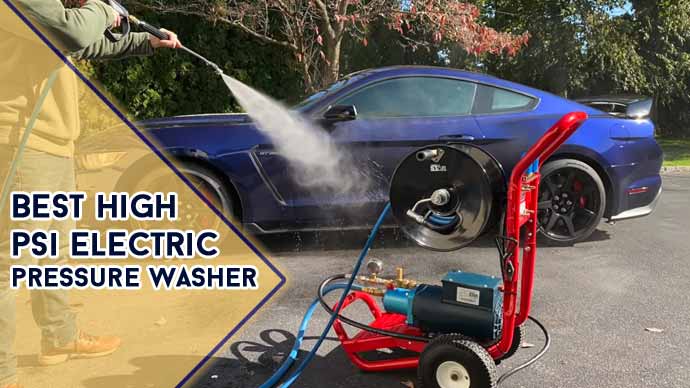 Best High PSI Electric Pressure Washer in 2024 [Top 9]