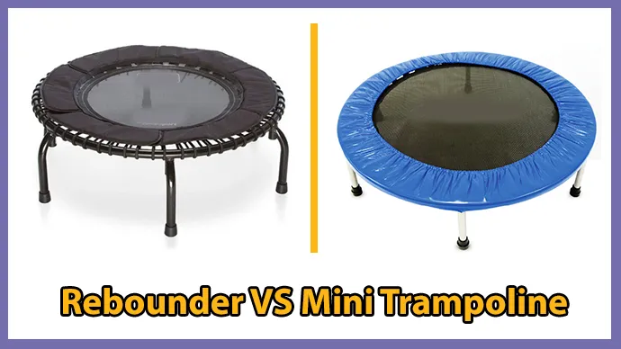 Rebounder VS Mini Trampoline