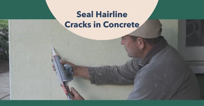 Seal Hairline Cracks in Concrete